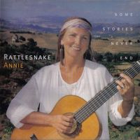 Rattlesnake Annie - Some Stories Never End